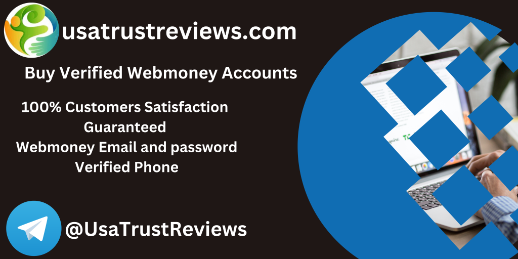 Buy Verified Webmoney Accounts 